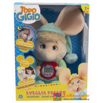 TOPO GIGIO SVEGLIA PRESTO -...