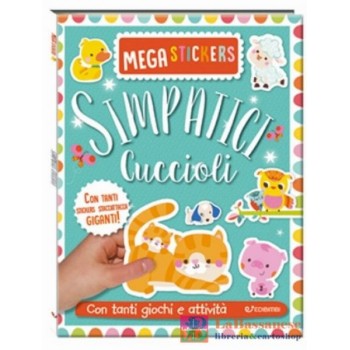 Simpatici cuccioli. Mega stickers. Con adesivi. Ediz. a colori
