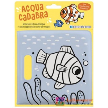 Pesce. Acquacadabra. Ediz. a colori