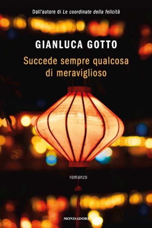 Succede sempre qualcosa di meraviglioso.