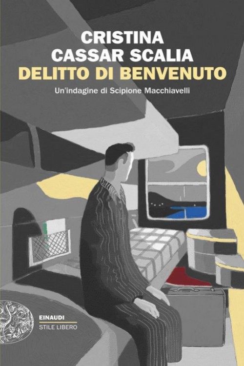 Delitto di benvenuto. Un’indagine di Scipione Macchiavelli.